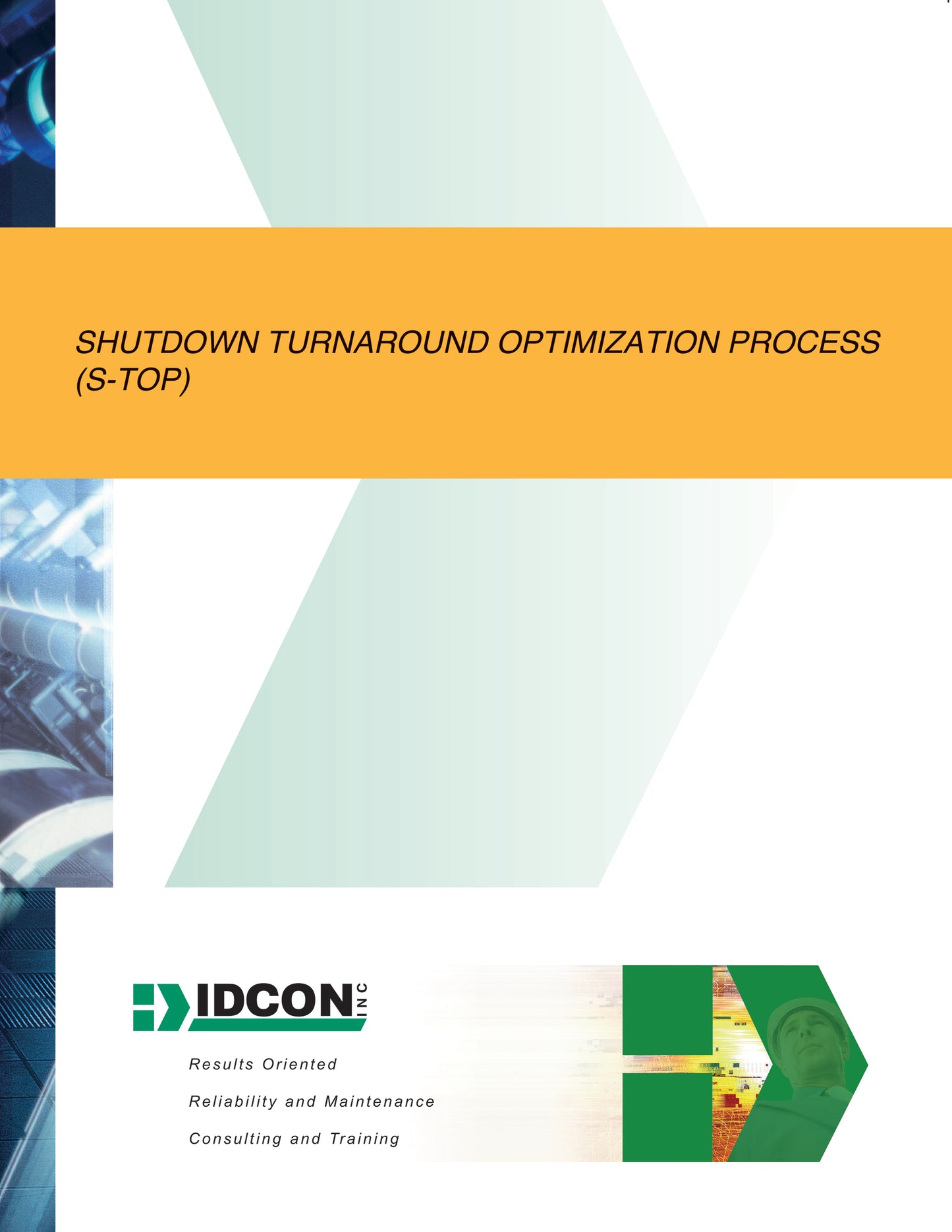 Shutdown Turnaround Optimization Process - A practical guide